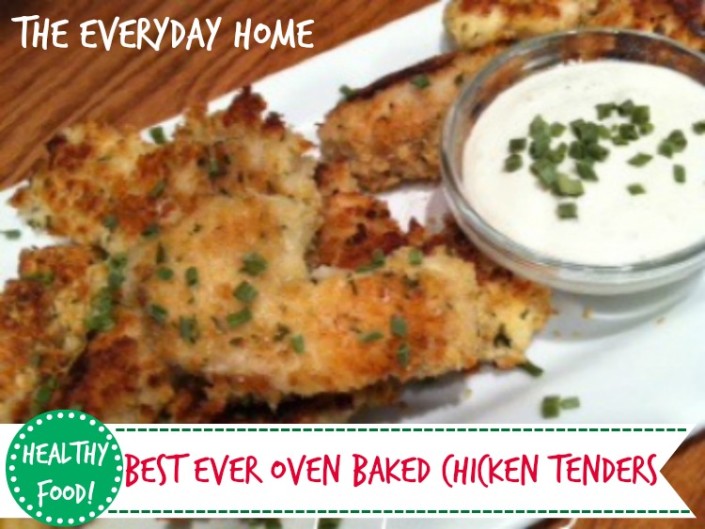 Best Ever Oven Baked Chicken Tenders by The Everyday Home #recipe #healthy #cooking