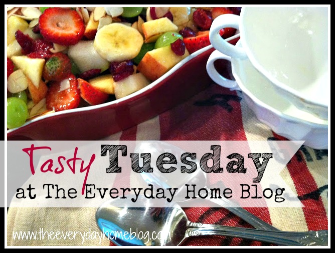 Tasty Tuesday at The Everyday Home