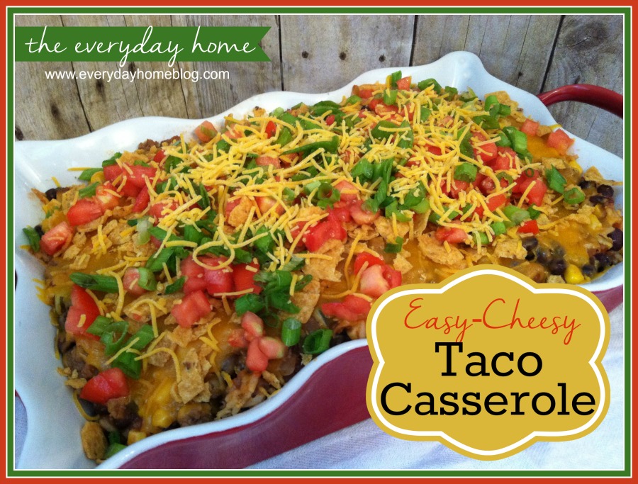 Easy Taco Casserole by The Everyday Home Blog #recipe #Casserole