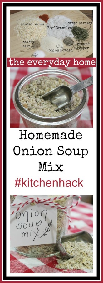 Homemade Onion Soup Mix by The Everyday Home #kitchenhack #homemade #DIY #recipe