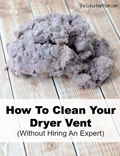 How-To-Clean-Your-Dryer-Vent-Lint-Without-Hiring-An-Expert-