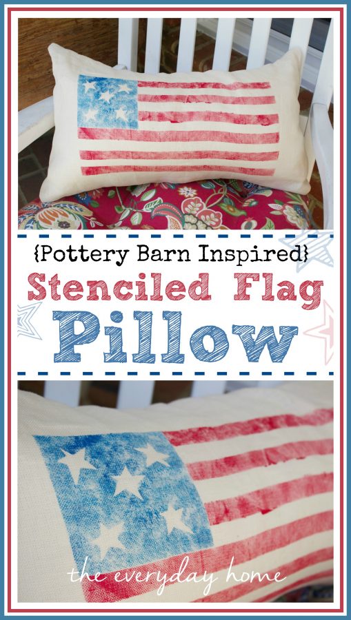 Stenciled Flag Pillow  PB-Inspired by The Everyday Home  www.everydayhomeblog.com