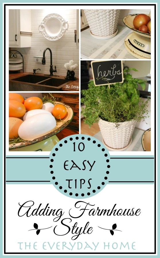 10-Easy Farmhouse Tips for Your Home | The Everyday Home | www.everydayhomeblog.com