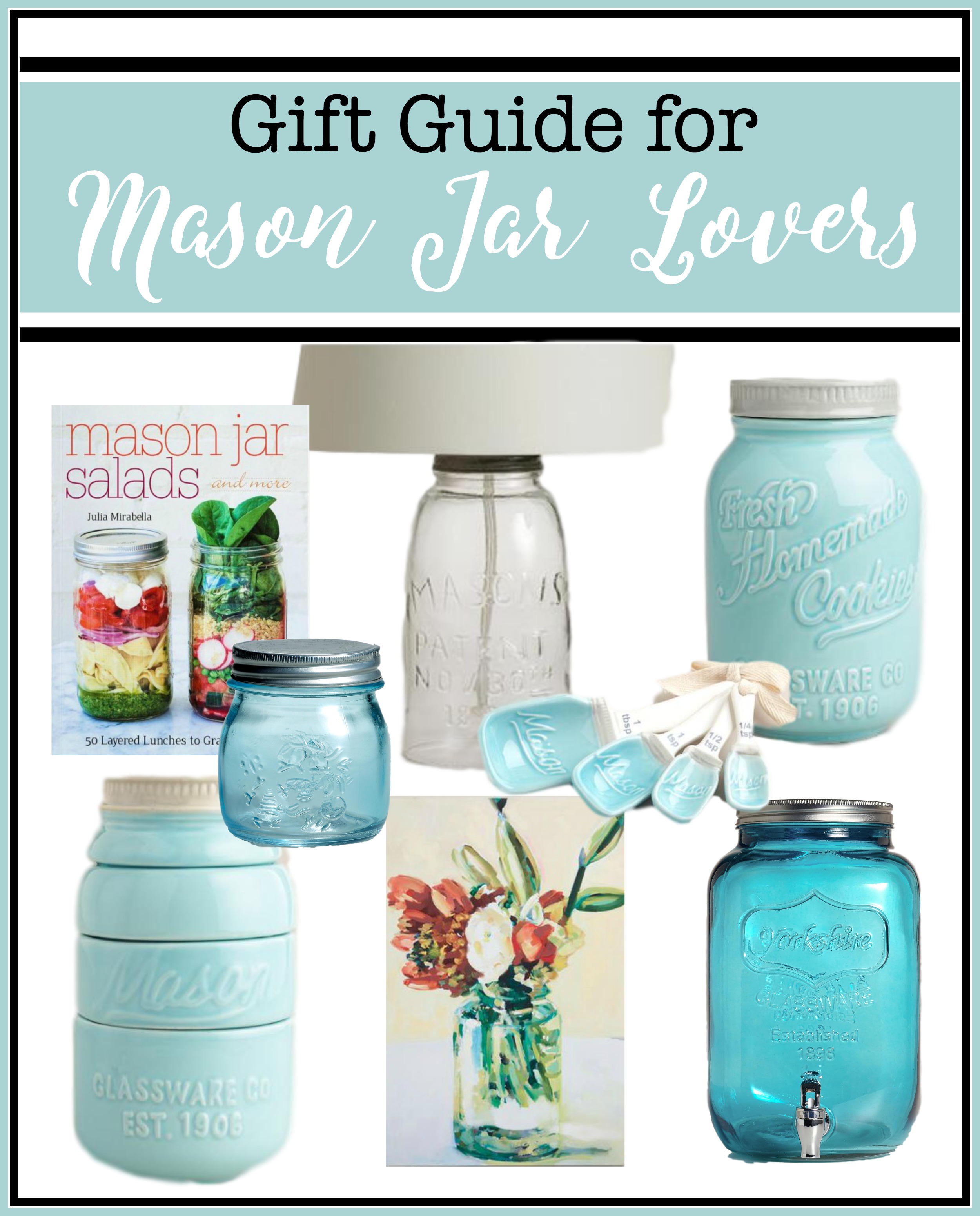 Gift Guide for Mason Jar Lovers | The Everyday Home | www.everydayhomeblog.com
