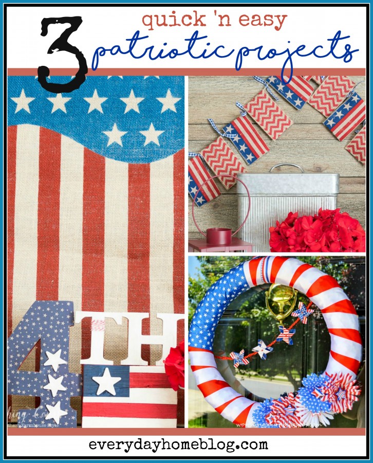 Three Quick & Easy Patriotic Projects | The Everyday Home