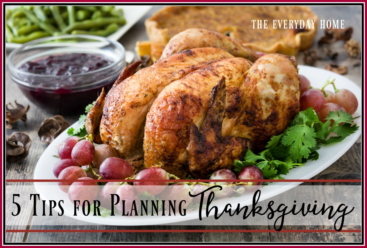 5-Tips for Planning a Successful Thanksgiving | The Everyday Home | www.everydayhomeblog.com