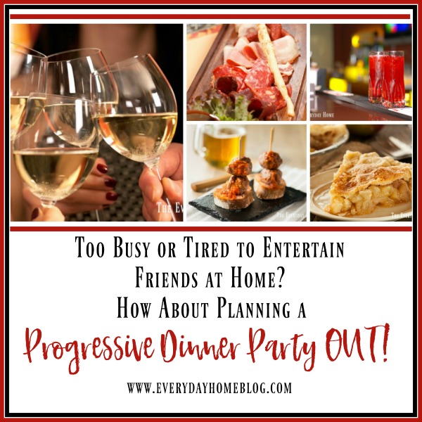 planning-a-progressive-dinner-party-out | The Everyday Home | www.everydayhomeblog.com