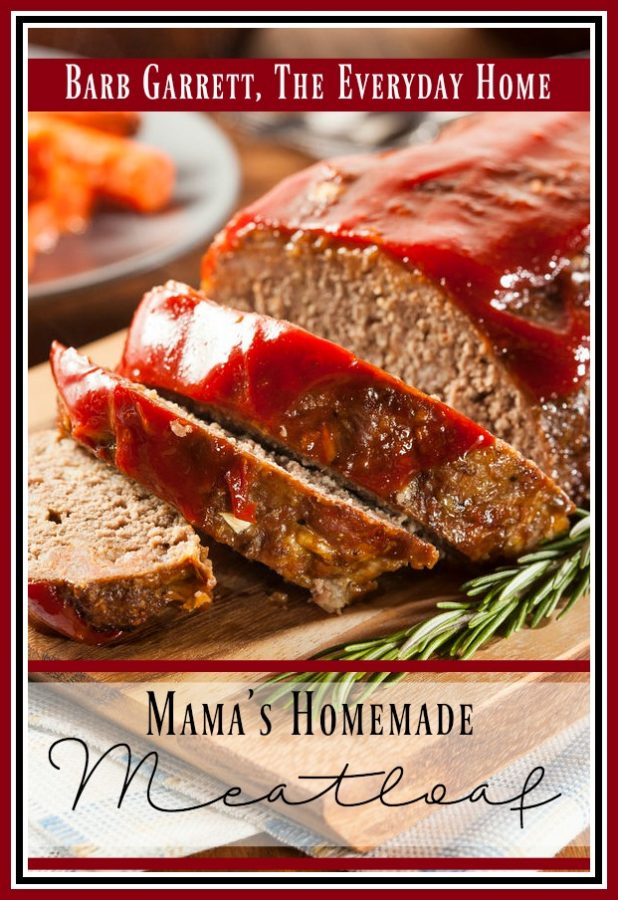 Mama's Homemade Meatloaf Recipe | The Everyday Home | www.everydayhomeblog.com
