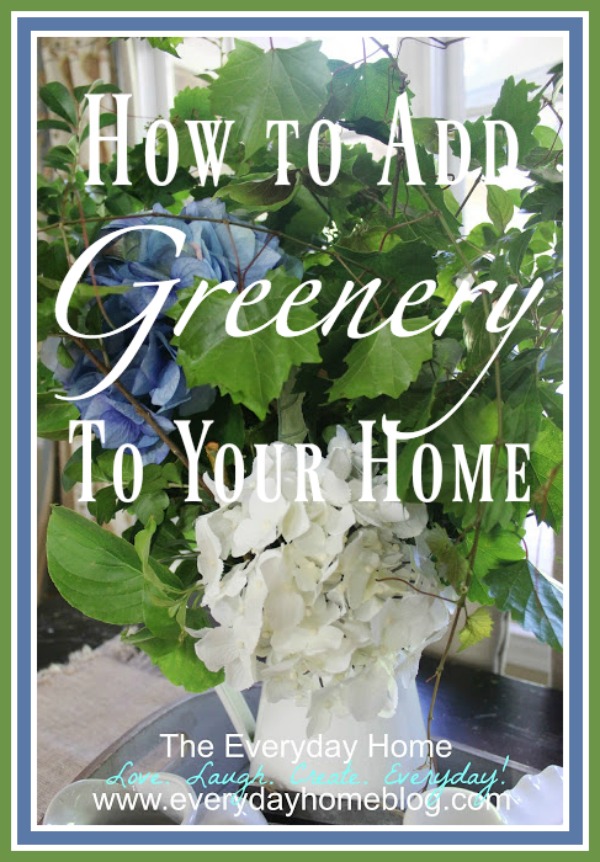 5 Ways to Add More Greenery to Your Home | The Everyday Home | www.everydayhomeblog.com