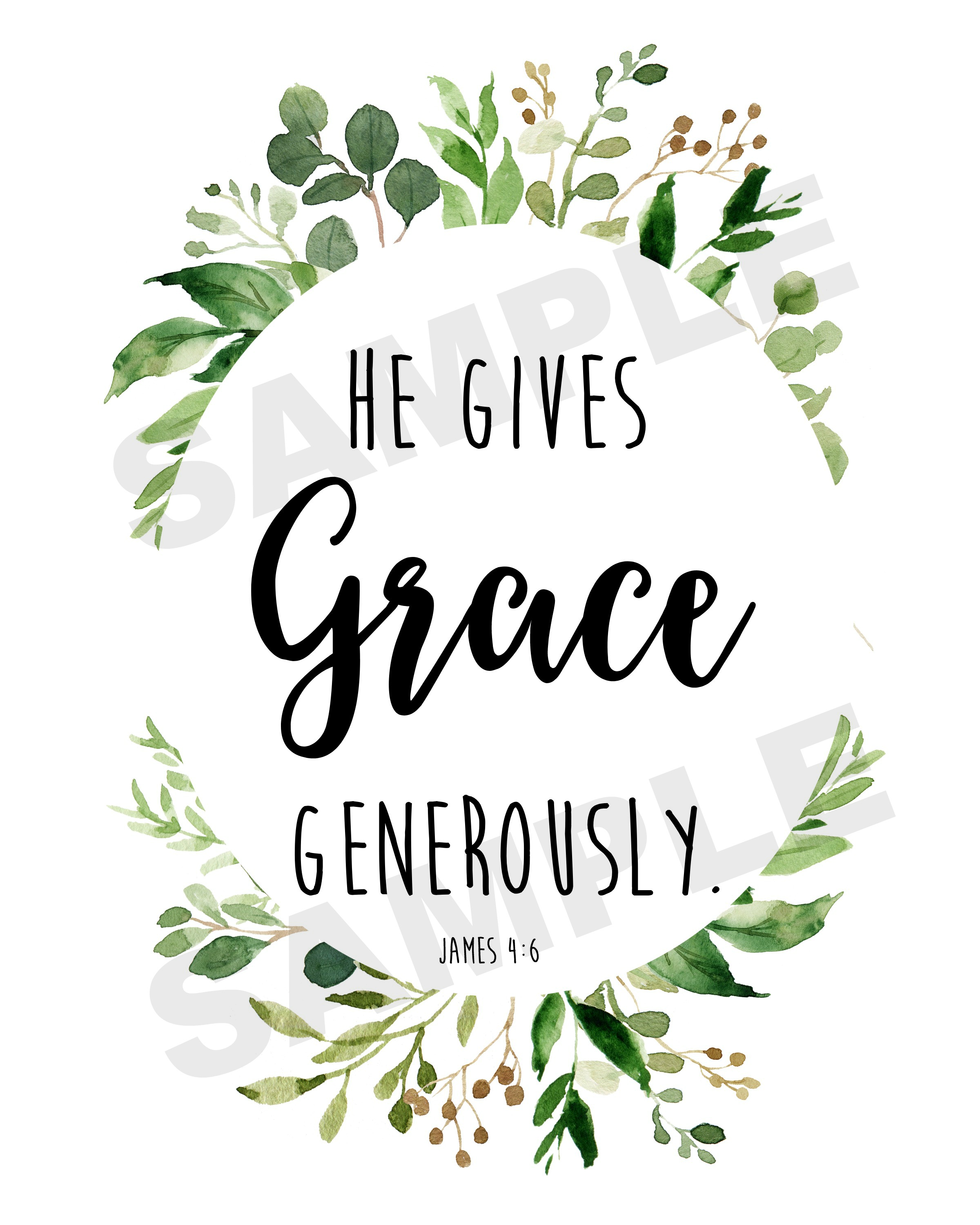 He Gives Grace Generously Printable The Everyday Home